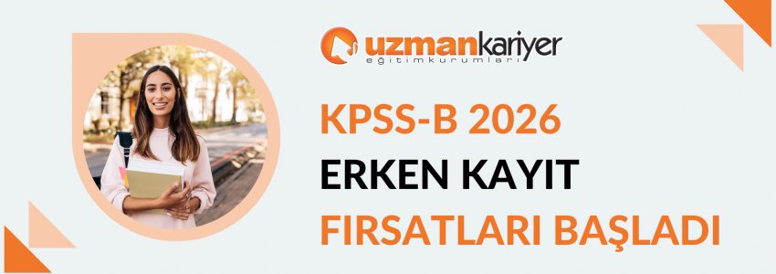 Uzman Kariyer - KPSS B 2026 Avantajlı Erken Kayıt Kampanyamız Devam Ediyor.